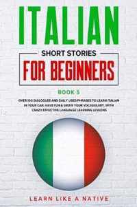 Italian Short Stories for Beginners Book 5