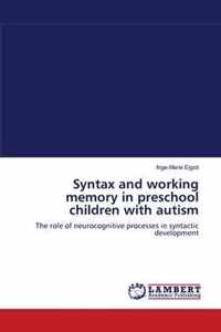 Syntax and working memory in preschool children with autism