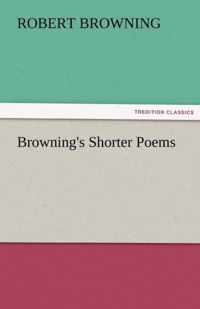 Browning's Shorter Poems