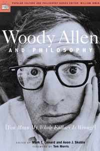 Woody Allen and Philosophy