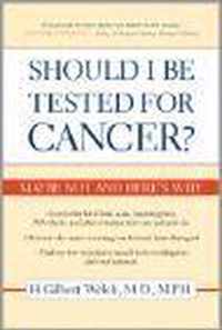 Should I be Tested for Cancer?