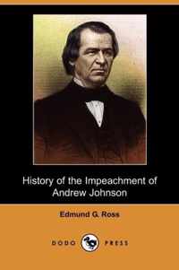 History of the Impeachment of Andrew Johnson (Dodo Press)