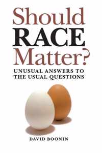 Should Race Matter?