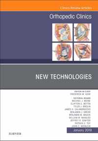 New Technologies, An Issue of Orthopedic Clinics