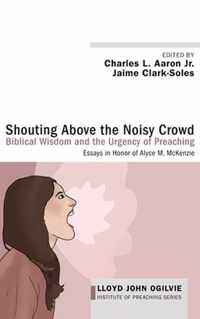 Shouting Above the Noisy Crowd