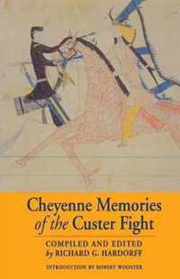 Cheyenne Memories of the Custer Fight