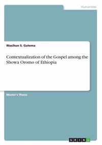 Contextualization of the Gospel among the Showa Oromo of Ethiopia