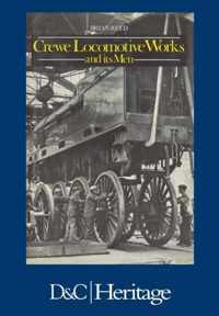 Crewe Locomotive Works and its Men