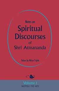 Notes on Spiritual Discourses of Shri Atmananda