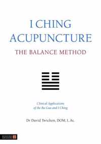 I Ching Acupuncture - The Balance Method