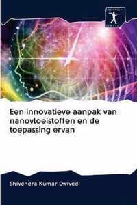 Een innovatieve aanpak van nanovloeistoffen en de toepassing ervan