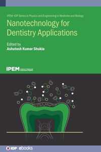 Nanotechnology for Dentistry Applications