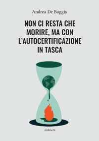 Non ci resta che morire, ma con l'autocertificazione in tasca