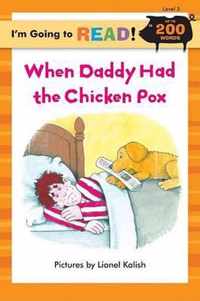 When Daddy Had the Chicken Pox