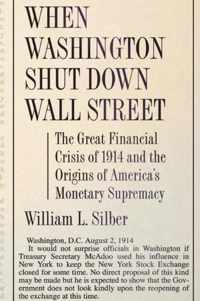 When Washington Shut Down Wall Street