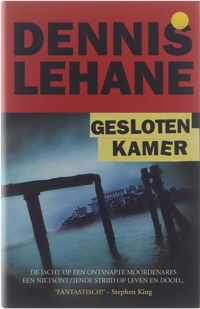 Gesloten kamer - Dennis Lehane