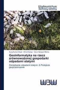 Geoinformatyka na rzecz zrownowaonej gospodarki odpadami stalymi