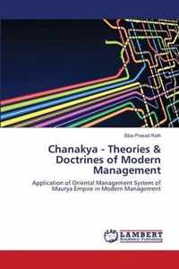 Chanakya - Theories & Doctrines of Modern Management