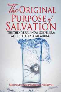 The Original Purpose of Salvation