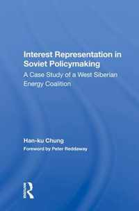 Interest Representation In Soviet Policymaking