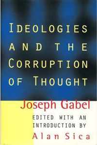 Ideologies and the Corruption of Thought