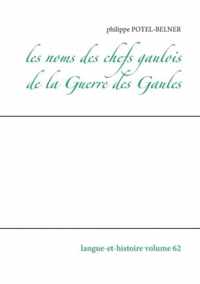 Les noms des chefs gaulois de la Guerre des Gaules