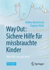 Way Out: Sichere Hilfe Fur Missbrauchte Kinder