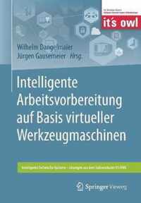 Intelligente Arbeitsvorbereitung auf Basis virtueller Werkzeugmaschinen