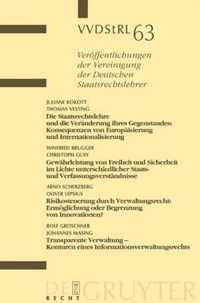 Die Staatsrechtslehre Und Die Veranderung Ihres Gegenstandes. Gewahrleistung Von Freiheit Und Sicherheit Im Lichte Unterschiedlicher Staats- Und Verfassungsverstandnisse. Risikosteuerung Durch Verwaltungsrecht. Transparente Verwaltung - Konturen...