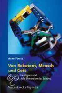 Von Robotern, Mensch Und Gott