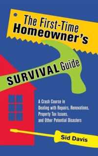 The First-Time Homeowner's Survival Guide