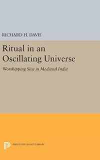 Ritual in an Oscillating Universe - Worshipping Siva in Medieval India