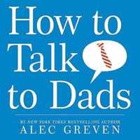 How to Talk to Dads