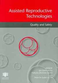 Assisted Reproductive Technologies Quality and Safety