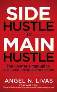 Side Hustle to Main Hustle