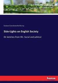 Side-Lights on English Society