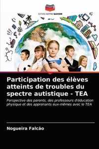 Participation des eleves atteints de troubles du spectre autistique - TEA