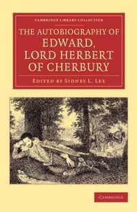 The Autobiography of Edward, Lord Herbert of Cherbury