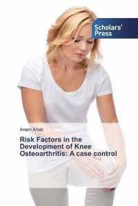 Risk Factors in the Development of Knee Osteoarthritis