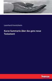 Kurze Summaria uber das ganz neue Testament