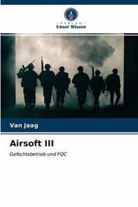 Airsoft III