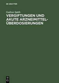 Vergiftungen und akute Arzneimitteluberdosierungen