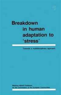 Breakdown in Human Adaptation to Stress'