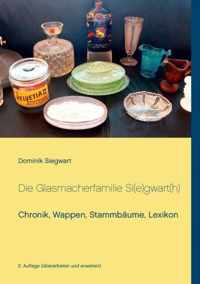 Die Glasmacherfamilie Si(e)gwart(h)