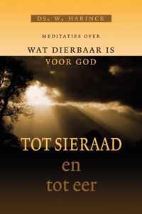 Tot sieraad en tot eer