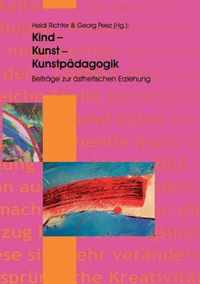 Kind - Kunst - Kunstpadagogik