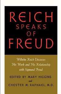 Reich Speaks of Freud