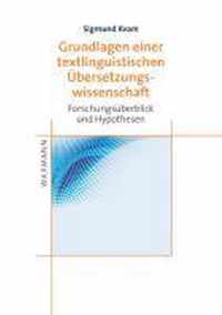 Grundlagen einer textlinguistischen bersetzungswissenschaft: Forschungsberblick und Hypothesen