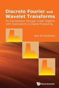 Discrete Fourier & Wavelet Transforms