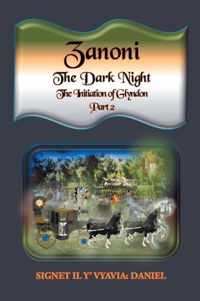 Zanoni-The Dark Night-Part Two